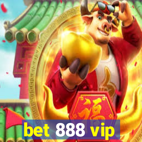 bet 888 vip